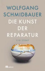  978-3-96238-183-7;Schmidbauer-Die Kunst der Reparatur.jpg - Bild