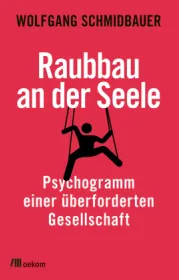  978-3-96238-190-5;Schmidbauer-RaubbauAnDerSeele.jpg - Bild
