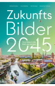  978-3-96238-386-2;Schaller.Zukunftsbilder2045.jpg - Bild