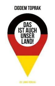  978-3-96289-094-0;Toprak-DasIstAuchUnserLand.jpg - Bild