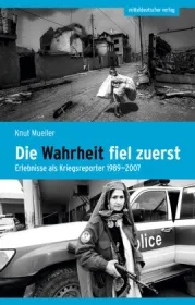  978-3-96311-775-6;Mueller-DieWahrheitFielZuerst.jpg - Bild