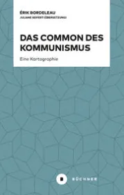 978-3-96317-214-4;Bordeleau-DasCommonDesKommunismus.jpg - Bild