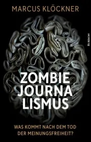  978-3-96789-022-8;Klöckner-Zombie-Journalismus.jpg - Bild