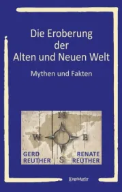  978-3-96940-859-9;Reuther+Reuther-Die Eroberung der alten und neuen Welt.jpg - Bild