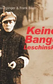  978-3-9810110-0-5;Die Grenzgänger_Baier-Keine Bange Leschinsky.jpg - Bild