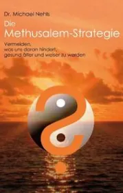 978-3-9814048-3-8^;Nehls-DieMethusalemStrategie.jpg - Bild