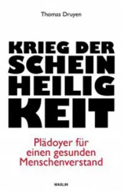  978-3-9814141-4-1;Druyen-Krieg der Scheinheiligkeit.jpg - Bild