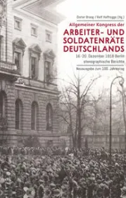  978-3-9819243-6-7;Braeg-AllgemeinerKongressDerArbeiterUndSoldatenräte.jpg - Bild