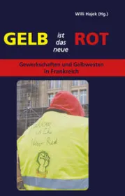 978-3-9820783-7-3;Hajek-GelbIstDasNeueRot.jpg - Bild