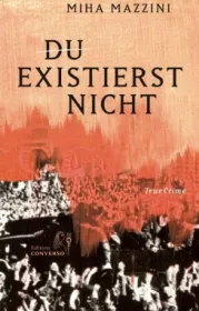  978-3-9822252-3-4;Mazzini-Du existierst nicht.jpg - Bild