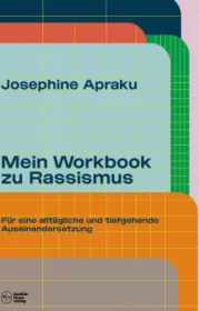 978-3-9823681-2-2;Apraku-Mein Workbook zu Rassismus.jpg - Bild