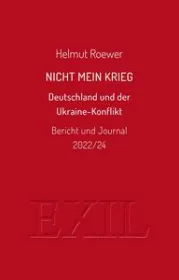  978-3-9825562-9-1;Roewer-Nicht mein Krieg.jpg - Bild