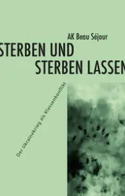  978-3-9826199-1-0;AK-Beau-Sejour-SterbenUndSterbenLassen.jpg - Bild