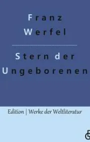  978-3-98828-554-6;Werfel-SternDerUngeborenen.jpg - Bild