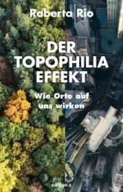  978-3-99001-431-8;Rio-DerTopophiliaeffekt.jpg - Bild