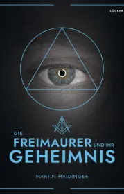  978-3-99098-174-0;Haidinger-DieFreimaurerUndIhrGeheimnis.jpg - Bild