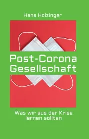  978-3-99110-586-2;Holzinger-Post-CoronaGesellschaft.jpg - Bild