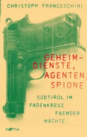 978-88-7283-735-1;Franceschini-GeheimdiensteAgentenSpione.jpg - Bild