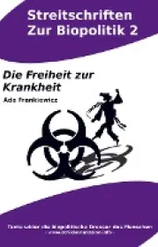 978-94-036-1363-5;Frankiewictz-Die-Freiheit-zur-Krankheit.jpg - Bild