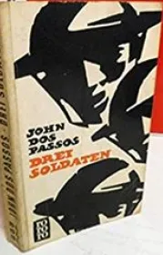  Dos Passos_Drei Soldaten.JPG - Bild